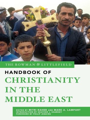 cover image of The Rowman & Littlefield Handbook of Christianity in the Middle East